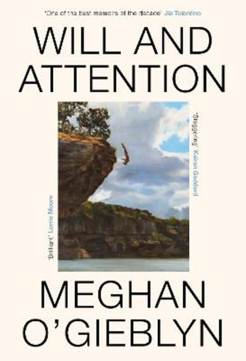 Will and Attention by Meghan O'Gieblyn - 9780349149424