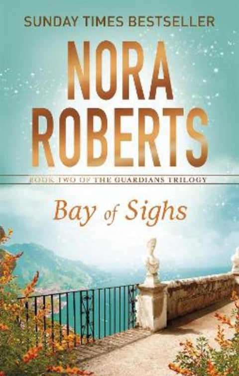 Bay of Sighs by Nora Roberts - 9780349407869