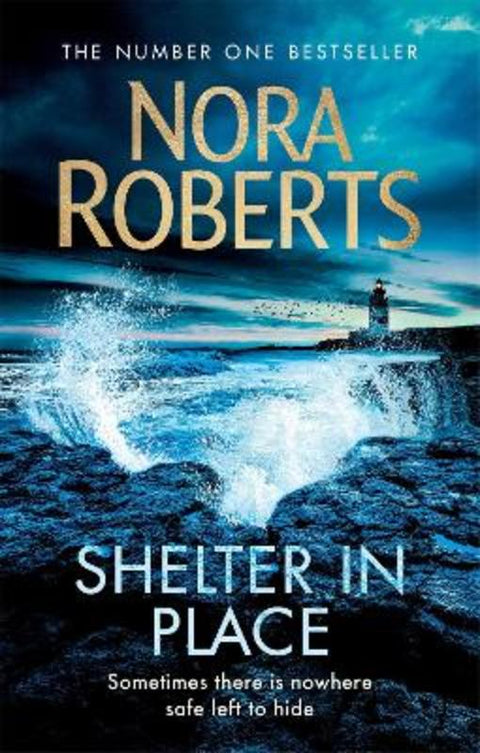 Shelter in Place by Nora Roberts - 9780349417813