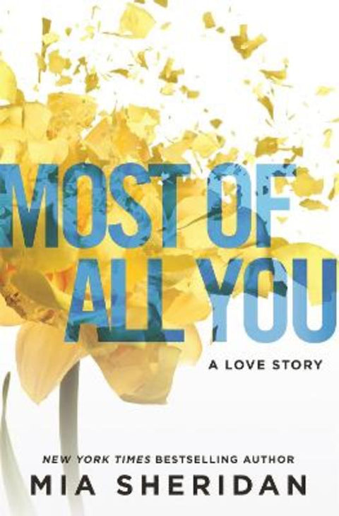 Most of All You by Mia Sheridan - 9780349419152