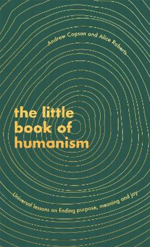 The Little Book of Humanism by Alice Roberts - 9780349425467