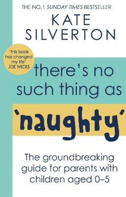 There's No Such Thing As 'Naughty' by Kate Silverton - 9780349428529