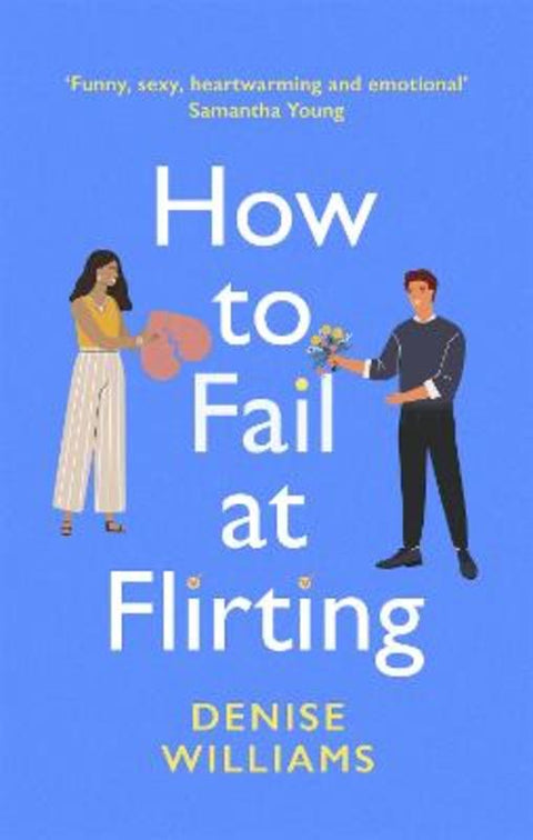 How to Fail at Flirting by Denise Williams - 9780349428611