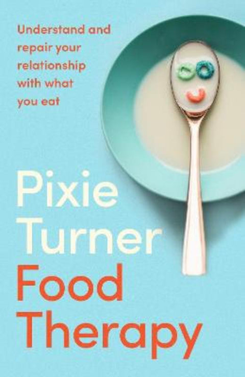 Food Therapy by Pixie Turner - 9780349429311