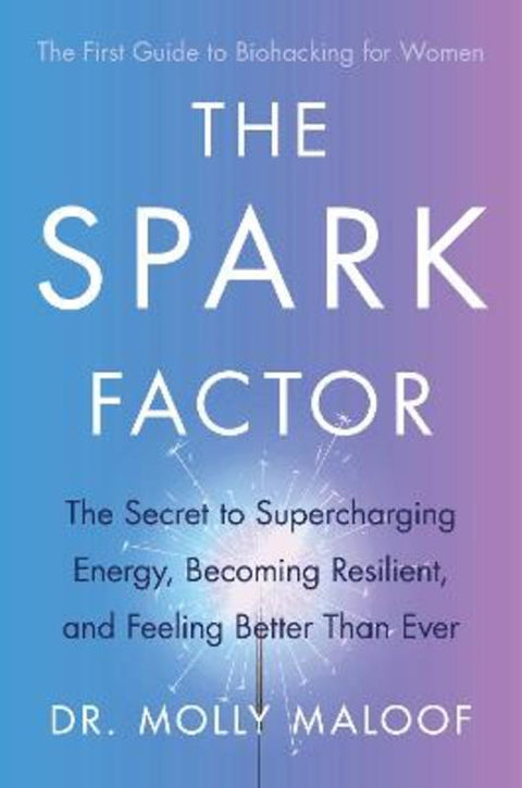 The Spark Factor by Dr. Molly Maloof - 9780349431420