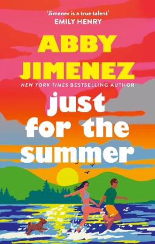 Just For The Summer by Abby Jimenez - 9780349433844