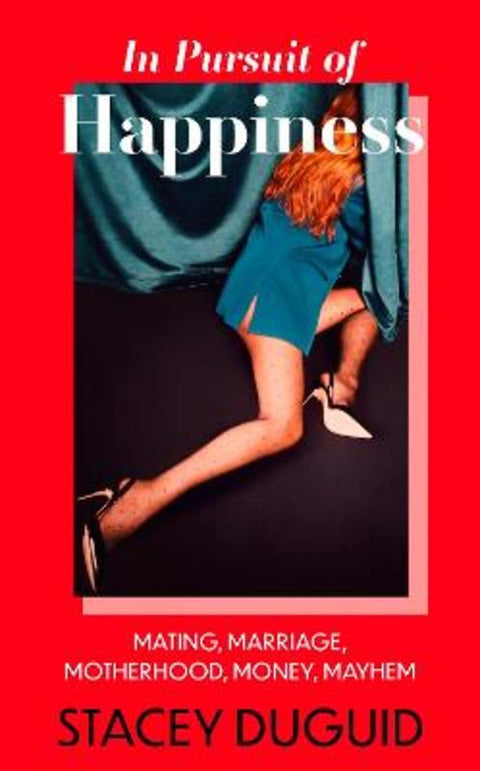 In Pursuit of Happiness by Stacey Duguid - 9780349435190