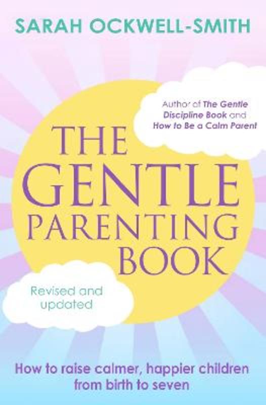 The Gentle Parenting Book by Sarah Ockwell-Smith - 9780349435992