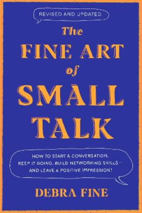 The Fine Art Of Small Talk by Debra Fine - 9780349436173