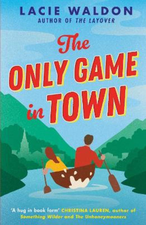 The Only Game in Town by Lacie Waldon - 9780349437958