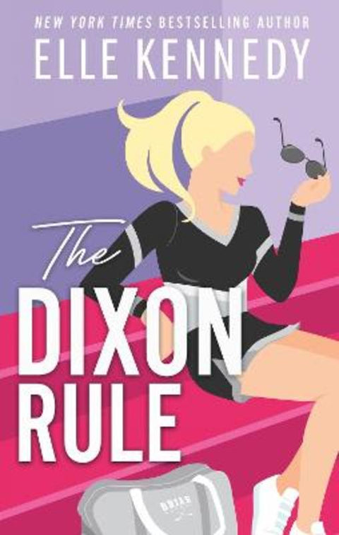 The Dixon Rule by Elle Kennedy - 9780349439525