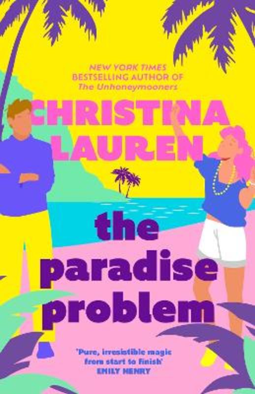 The Paradise Problem by Christina Lauren - 9780349440415