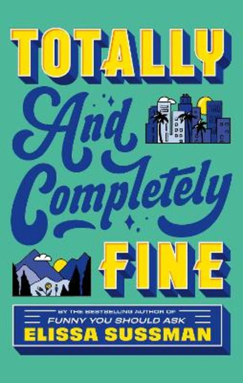 Totally and Completely Fine by Elissa Sussman - 9780349442211