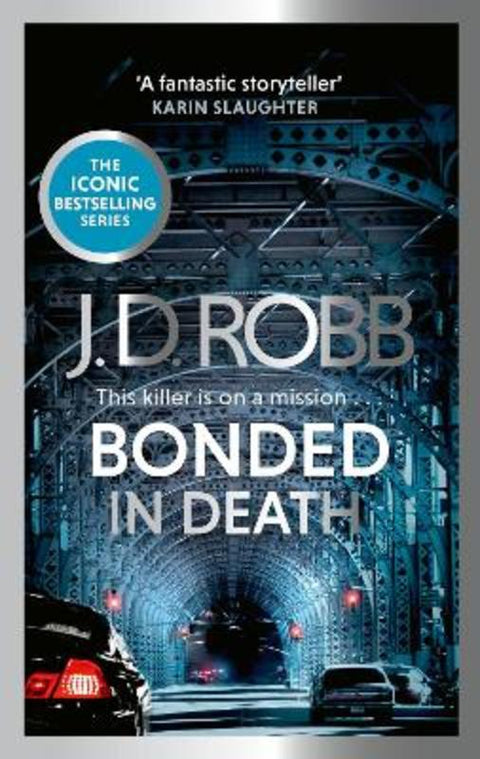 Bonded in Death: An Eve Dallas thriller (In Death 60) by J. D. Robb - 9780349443362