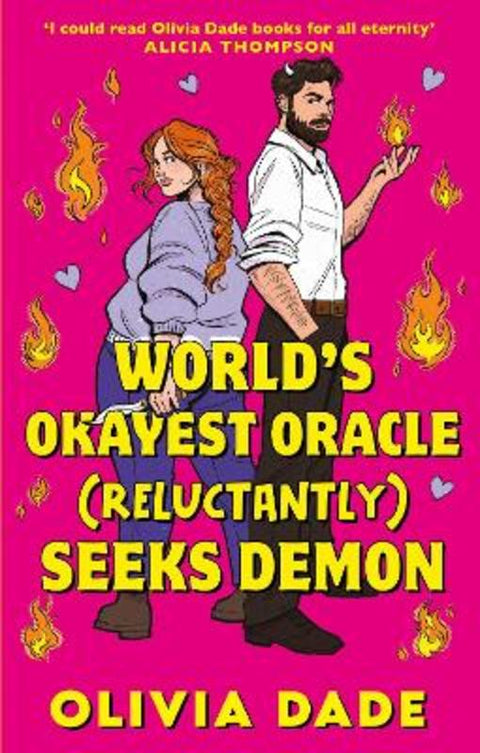 World's Okayest Oracle (Reluctantly) Seeks Demon by Olivia Dade - 9780349443706