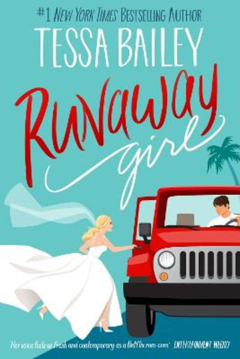 Runaway Girl by Tessa Bailey - 9780349445816