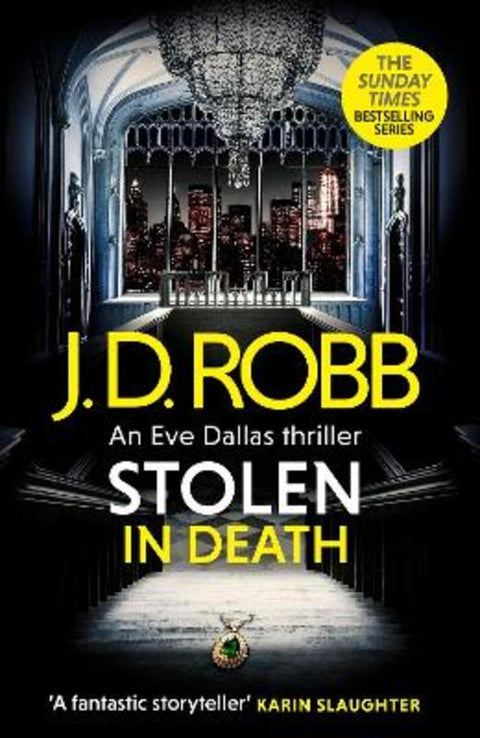 Stolen in Death: An Eve Dallas thriller (In Death 62) by J. D. Robb - 9780349446240