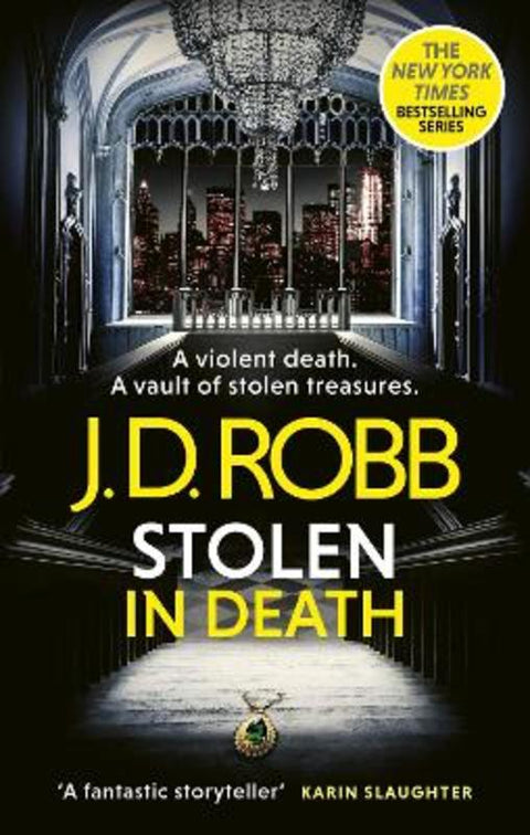 Stolen in Death: An Eve Dallas thriller (In Death 62) by J. D. Robb - 9780349446257