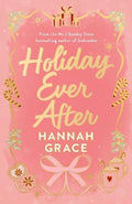 Holiday Ever After (Deluxe) by Hannah Grace - 9780349447162