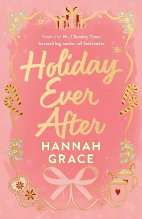 Holiday Ever After (Deluxe) by Hannah Grace - 9780349447162
