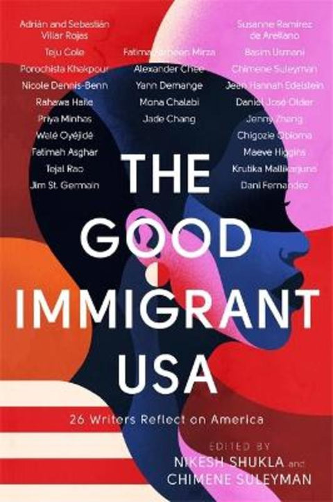 The Good Immigrant USA by Nikesh Shukla - 9780349700373