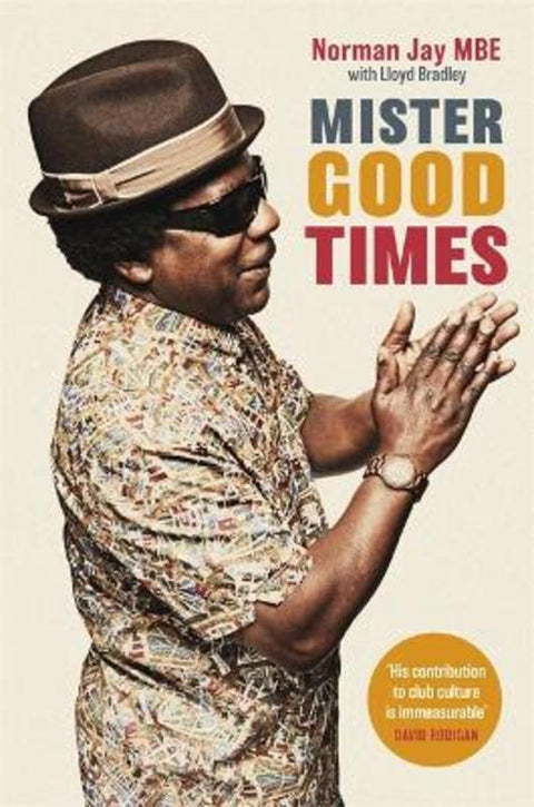 Mister Good Times by Norman Jay - 9780349700656