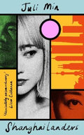 Shanghailanders by Juli Min - 9780349704081