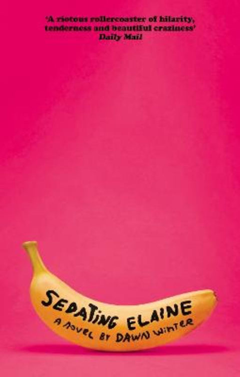 Sedating Elaine by Dawn Winter - 9780349727271