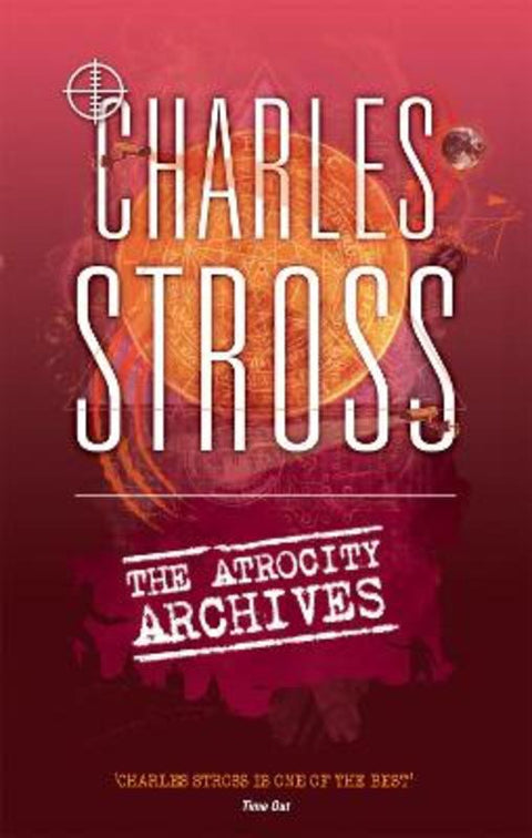The Atrocity Archives by Charles Stross - 9780356502397