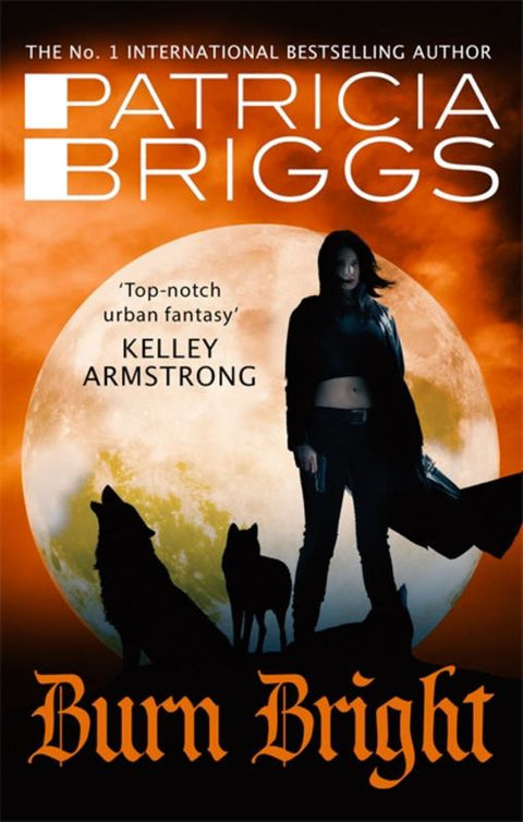 Burn Bright by Patricia Briggs - 9780356506005