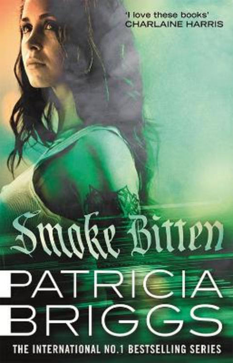Smoke Bitten by Patricia Briggs - 9780356513614