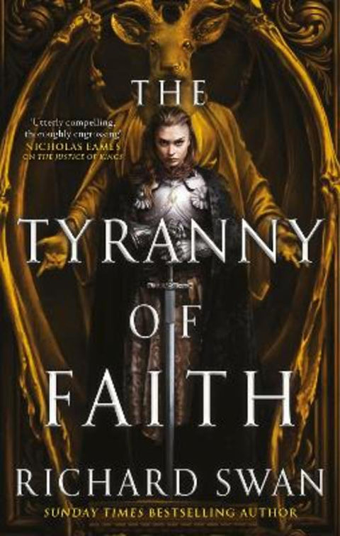 The Tyranny of Faith by Richard Swan - 9780356516462