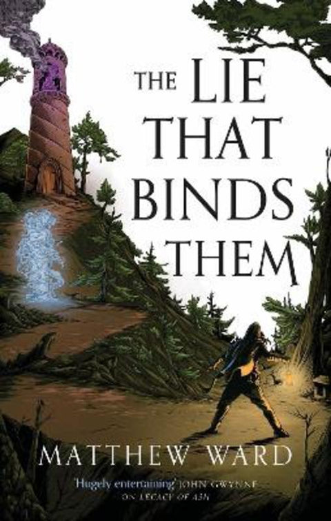 The Lie That Binds Them by Matthew Ward - 9780356518480