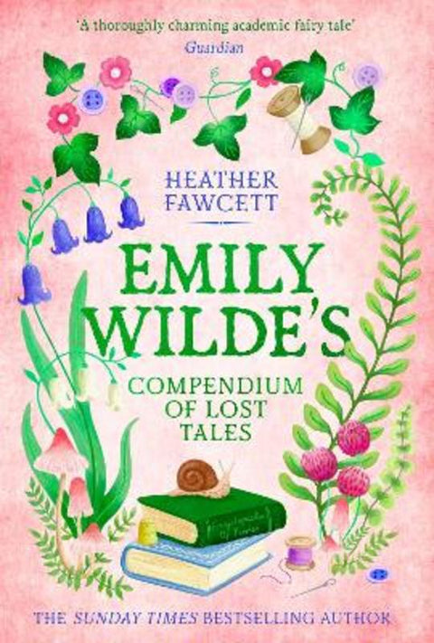Emily Wilde's Compendium of Lost Tales by Heather Fawcett - 9780356519197