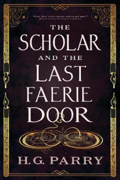 The Scholar and the Last Faerie Door by H. G. Parry - 9780356520322