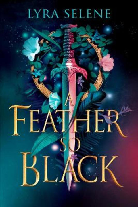 A Feather So Black by Lyra Selene - 9780356522364