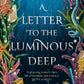 A Letter to the Luminous Deep by Sylvie Cathrall - 9780356522784