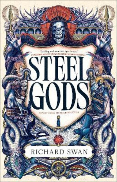 Steel Gods by Richard Swan | Harry Hartog – Harry Hartog Bookseller