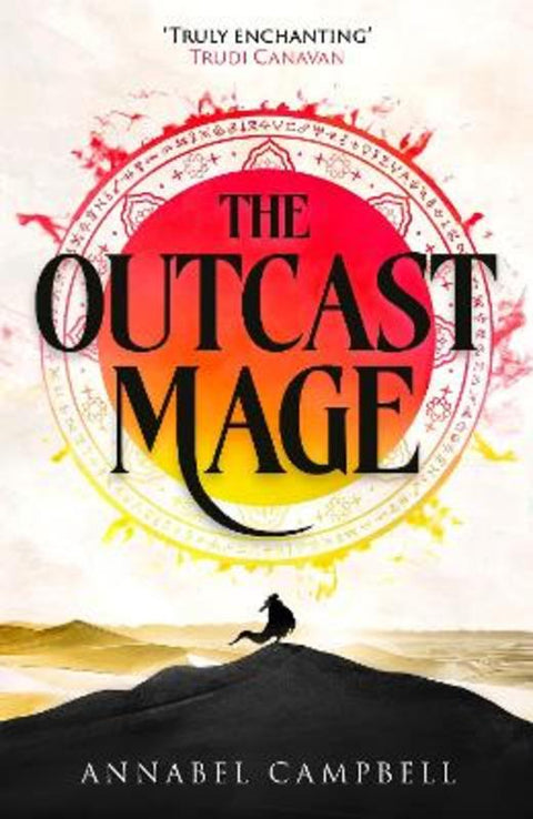 The Outcast Mage by Annabel Campbell - 9780356524191