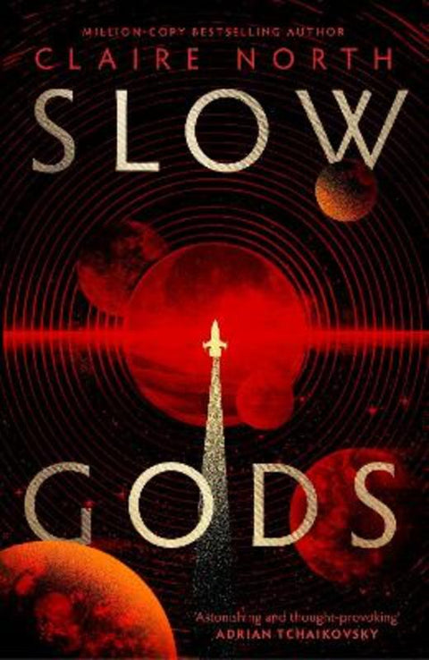 Slow Gods by Claire North - 9780356526195