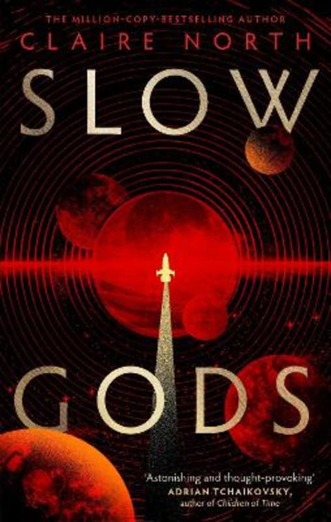 Slow Gods by Claire North - 9780356526201