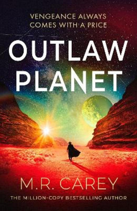 Outlaw Planet by M. R. Carey - 9780356528045