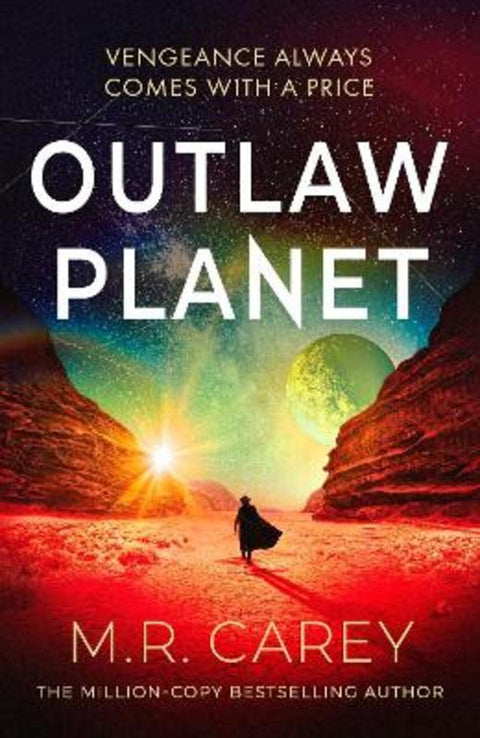 Outlaw Planet by M. R. Carey - 9780356528069