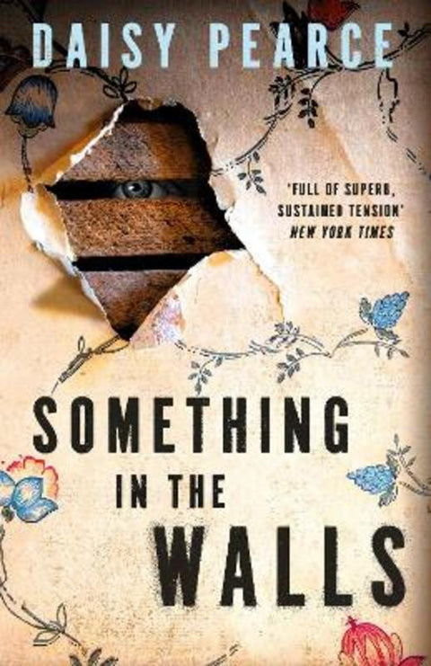 Something in the Walls by Daisy Pearce - 9780356529158