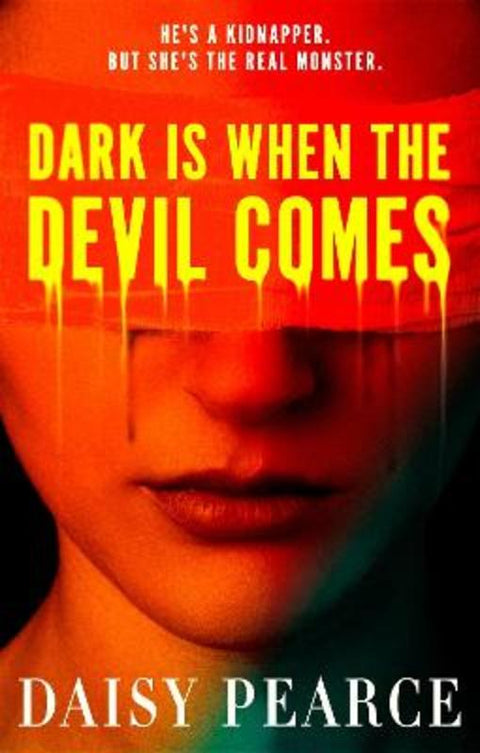 Dark is When the Devil Comes by Daisy Pearce - 9780356529172