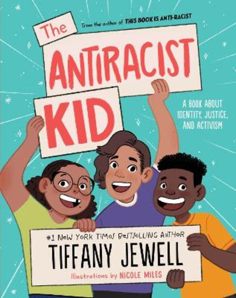The Antiracist Kid by Tiffany Jewell - 9780358629399