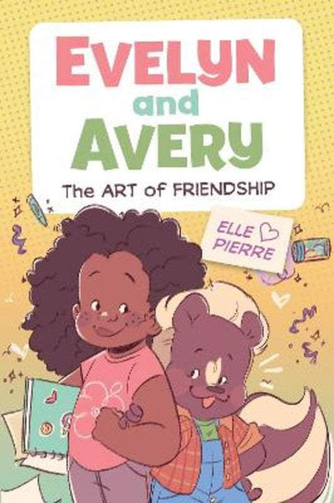Evelyn and Avery: The Art of Friendship by Elle Pierre - 9780358681564