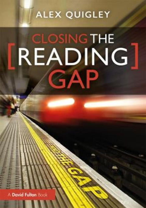 Closing the Reading Gap by Alex Quigley - 9780367276881