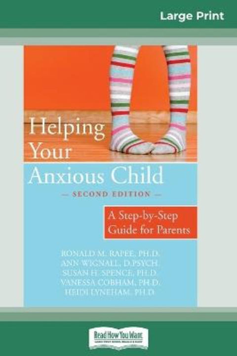 Helping Your Anxious Child by Ronald M Rapee - 9780369308115