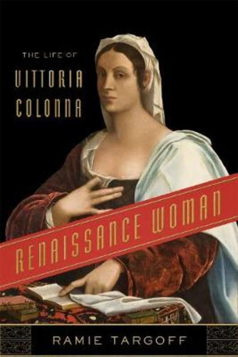 Renaissance Woman by Ramie Targoff - 9780374140946